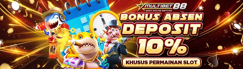 bonus absen deposit 10